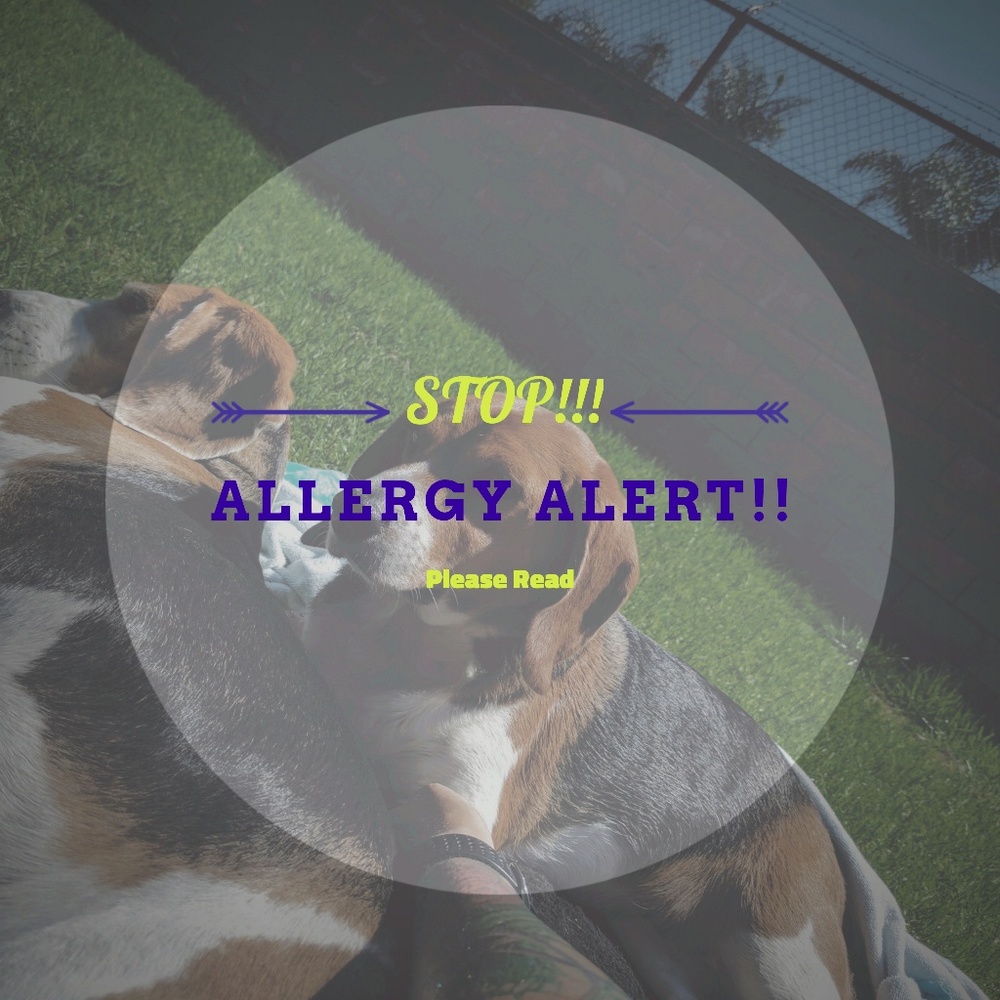 STOP! ALLERGY ALERT! PLEASE READ!